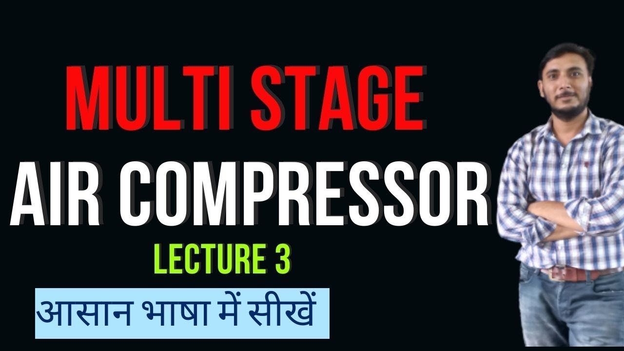 Multi stage compressor || Thermodynamics
