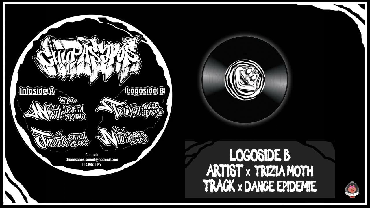 CHUPASAPOS 001. Trizia Moth - Dance Epidemie