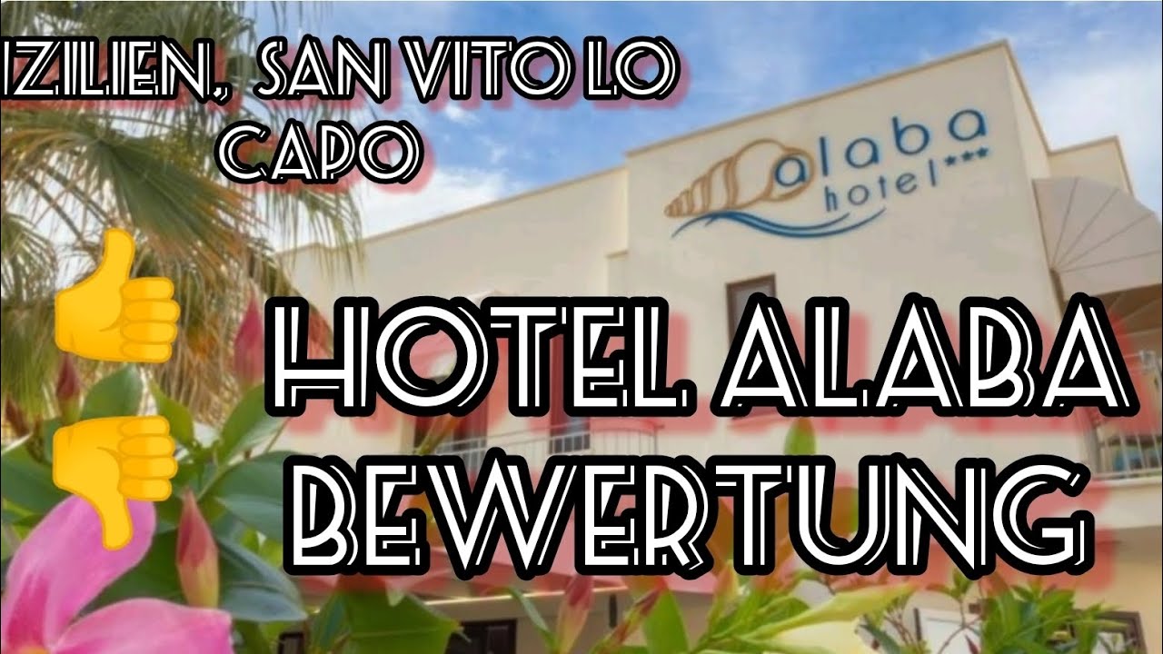 Обзор отеля Alaba San Vito Lo Capo Сицилия