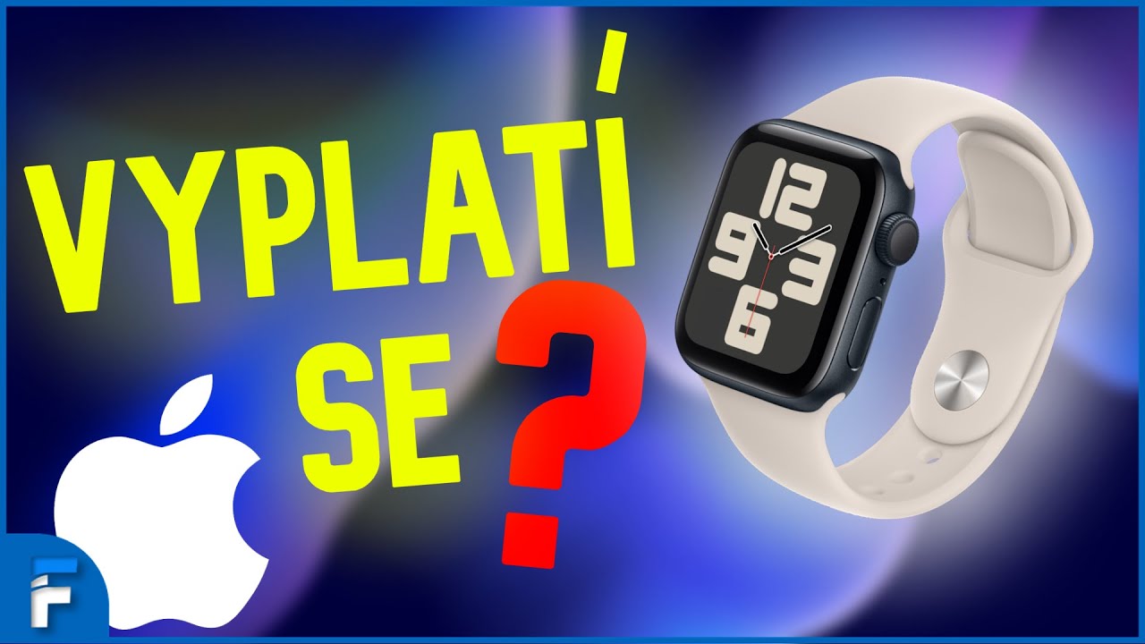 Vyplat&iacute; Se APPLE WATCH SE v Roce 2026? | Tech video