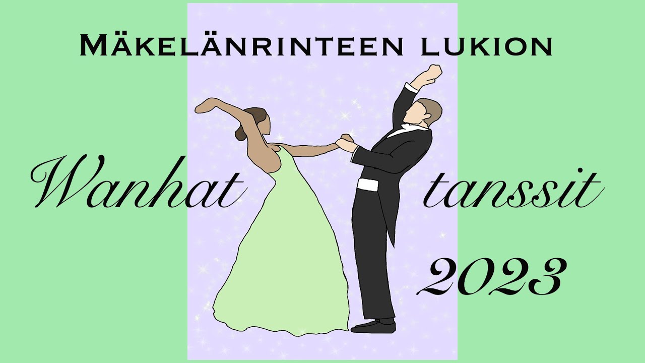 Mäkelänrinteen lukio - Vanhojen tanssit 9.2.2023 - Esitys 1.