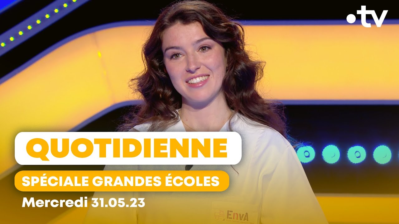GRANDES ECOLES - E.N.V.A - Emission du mercredi 31 mai 2023 - Questions pour un Champion