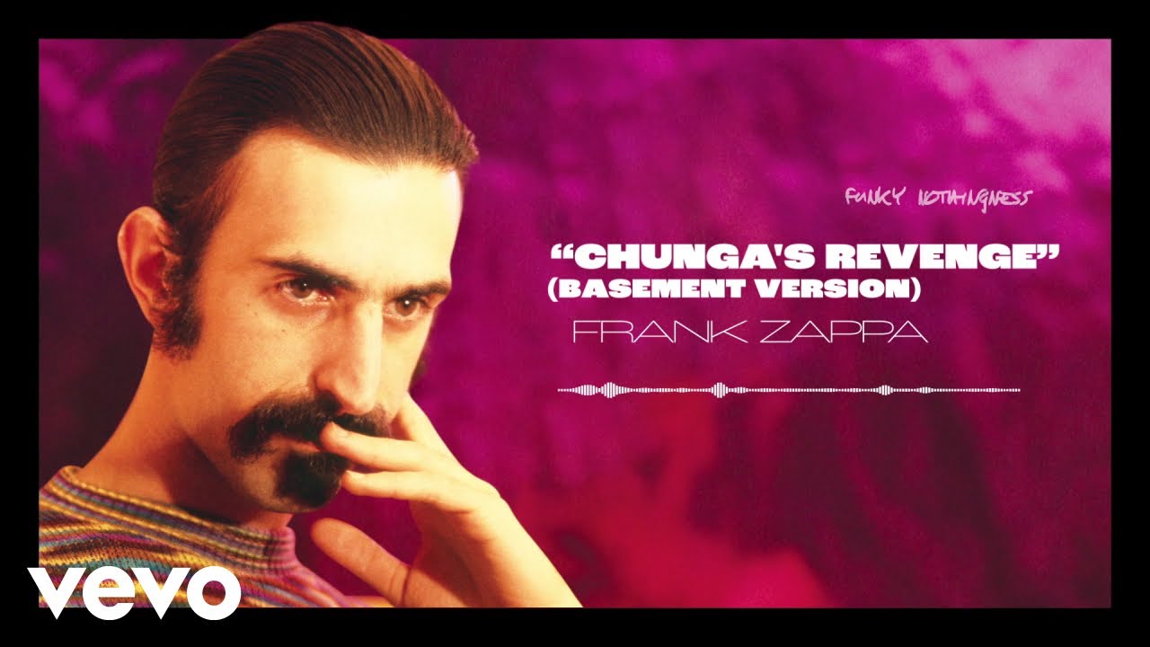 Frank Zappa - Chunga's Revenge (Basement Version / Visualizer)