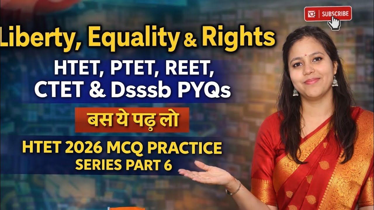 Liberty, Equality, Rights HTET 2026 MCQ Practice Series Part-6 CTET/REET/DSSSB PTETpolitical theory 