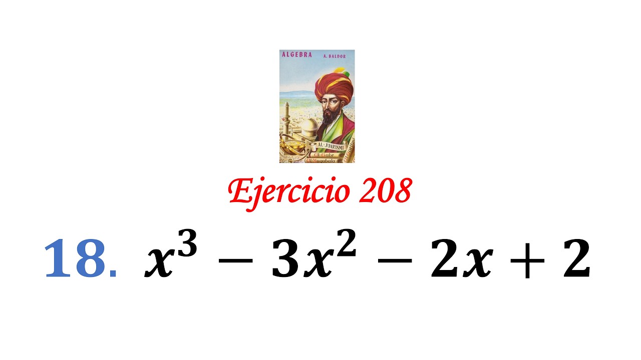 Algebra de Baldor: Ejercicio 208 - Problema 18: x^3-3x^2-2x+2