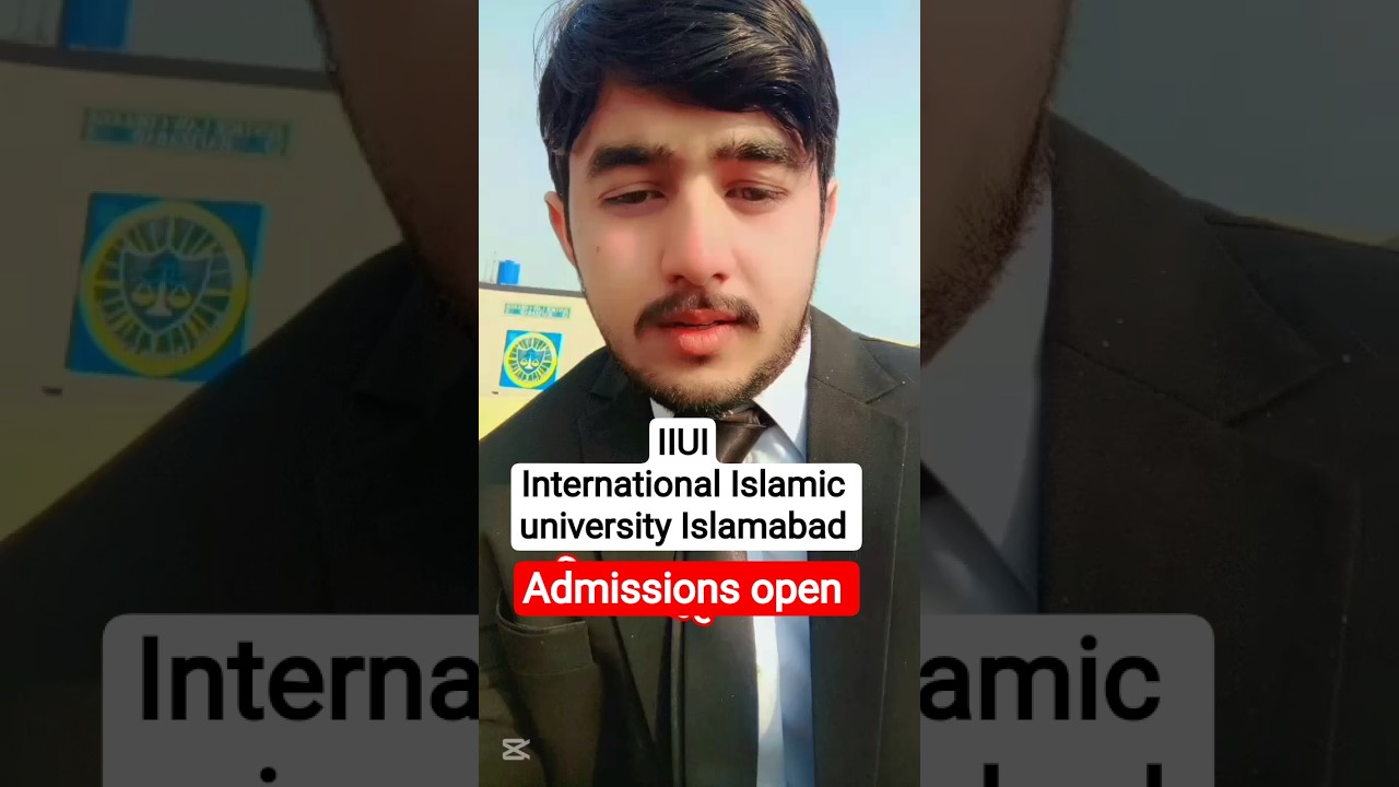 2026 admission openin IIUI(International islamic university Islamabad) 