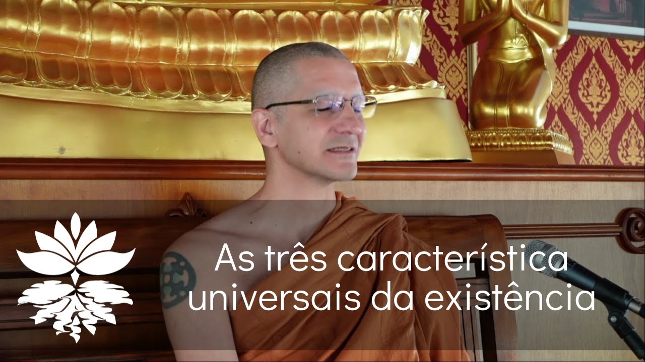 As três característica universais da existência