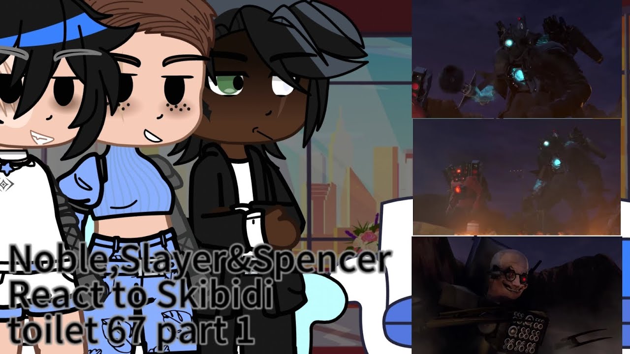 Noble,Slayer&Spencer React to Skibidi toilet 67 part 1 part 14 Halo x gacha