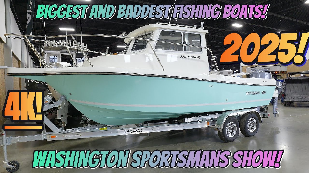 4K.. BIGGEST & BADDEST FISHING BOATS OF THE WASHINGTON SPORTSMEN'S SHOW 2025!...Starting at $60,000!