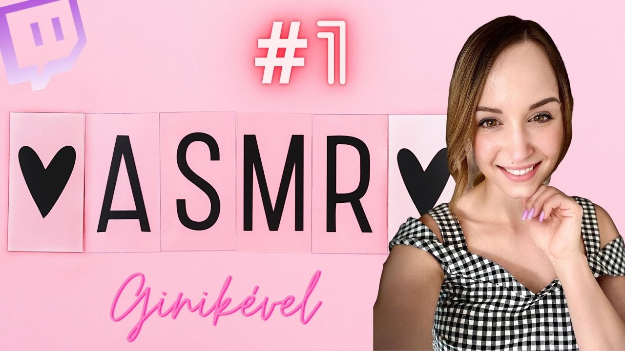 Első ASMR adásom || ASMR #1 || Twitch VOD