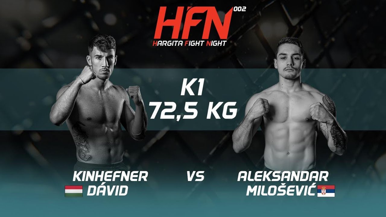 HFN 002 - Kinhefner Dávid VS. Aleksandar Milošević