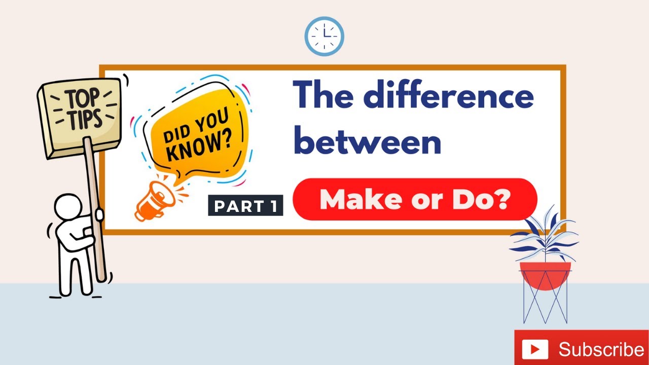Learn English: The difference between MAKE and DO