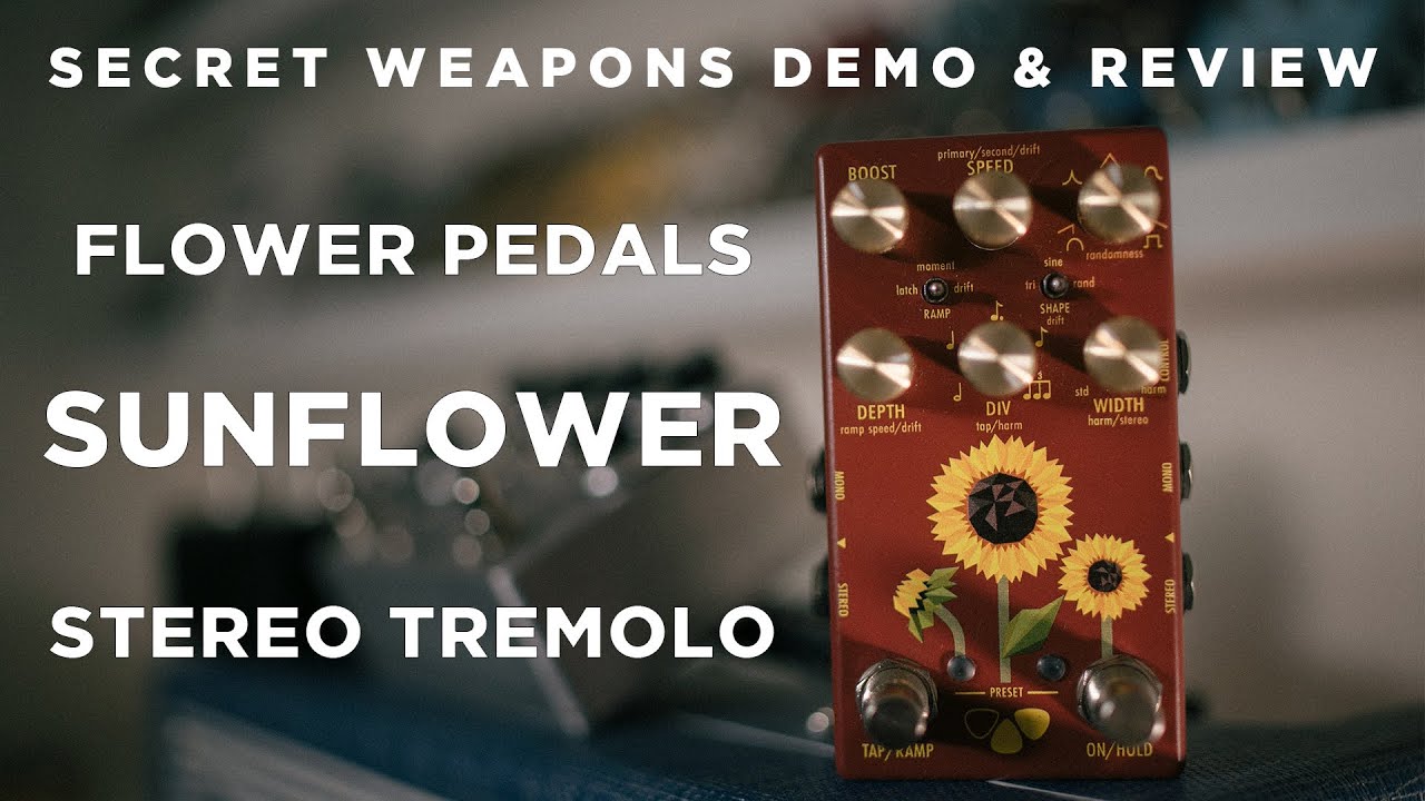 A Feature Rich Stereo Tremolo - Flower Pedals Sunflower | Secret Weapons Demo & and Review