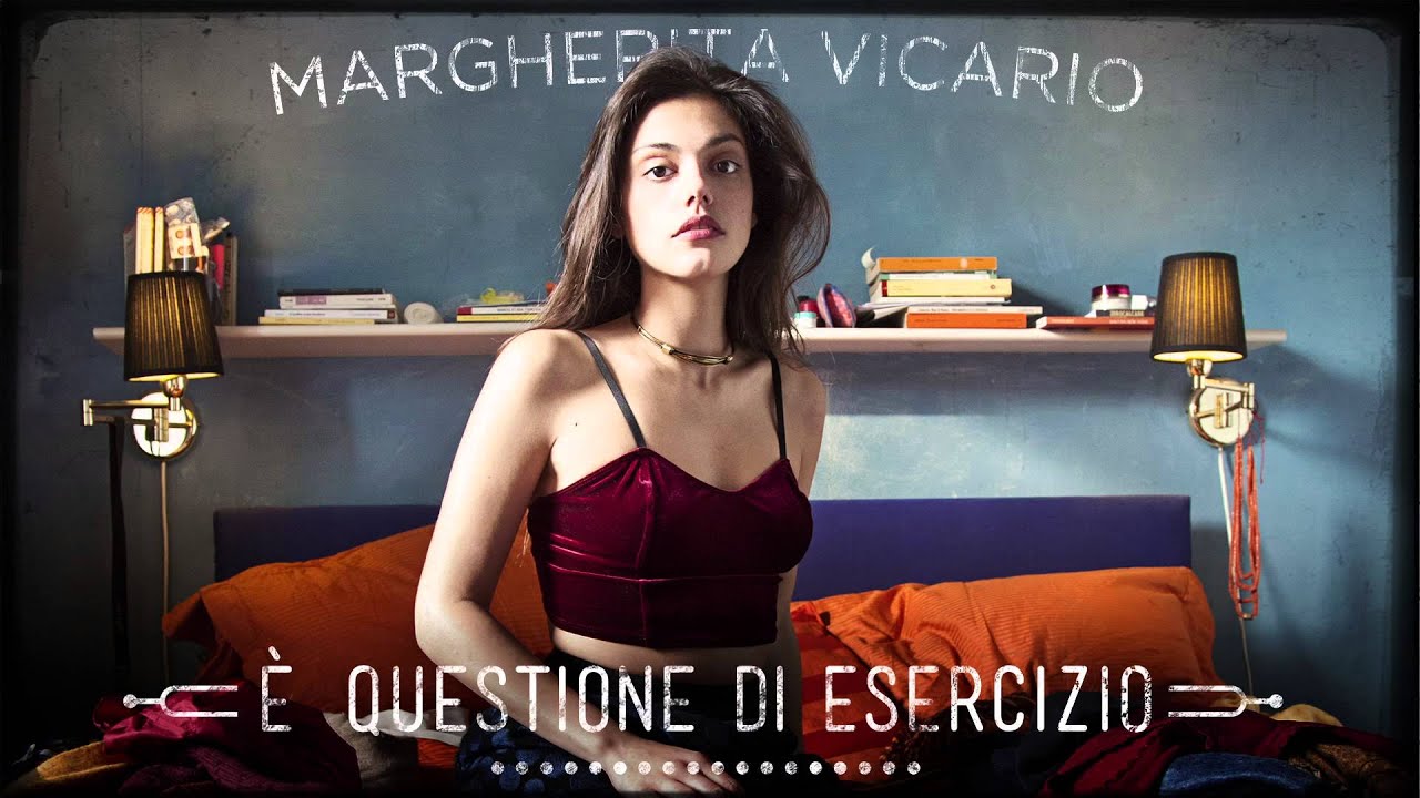 Margherita Vicario - È questione di esercizio