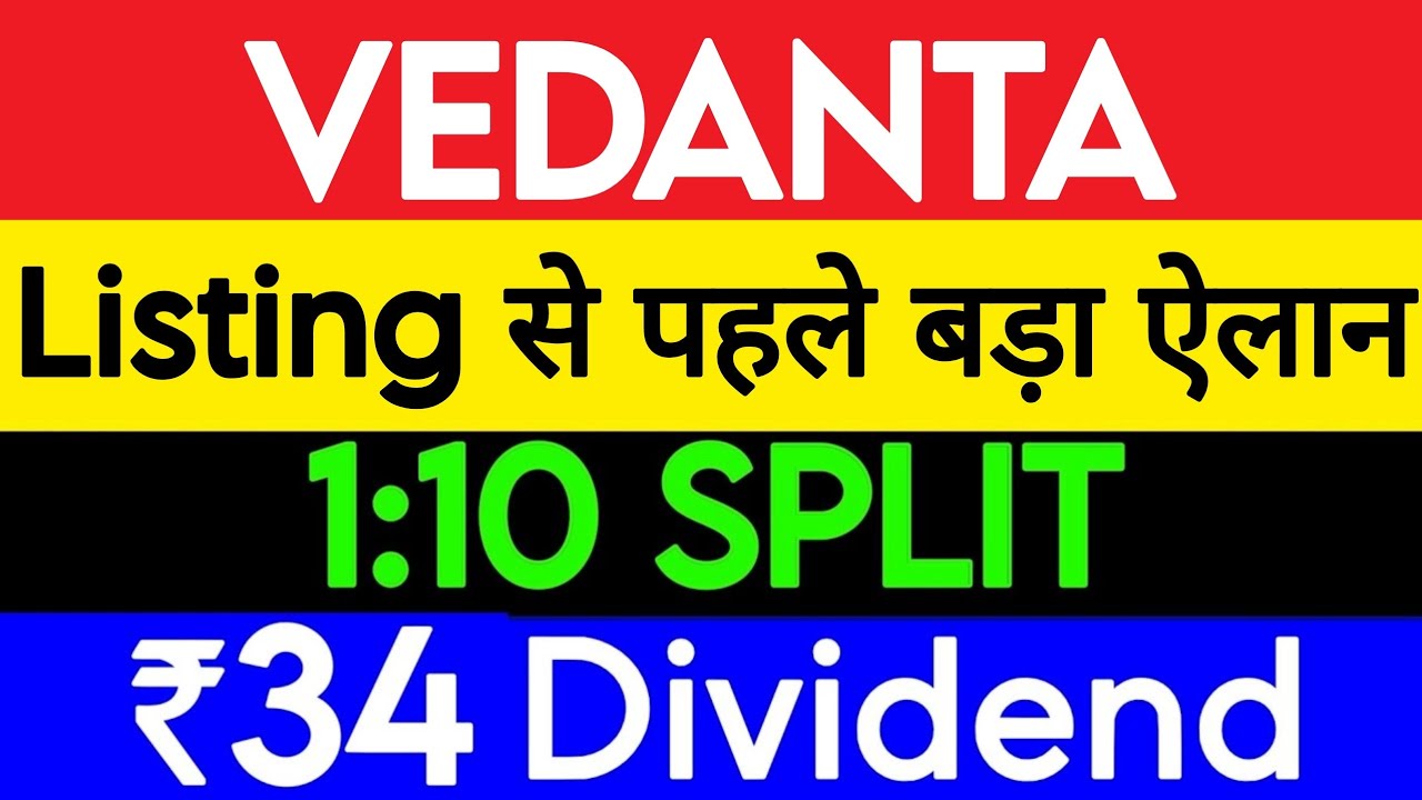 Vedanta DEMERGER | Vedanta share Listing | Vedanta share news | Vedanta Share latest news | Vedanta 