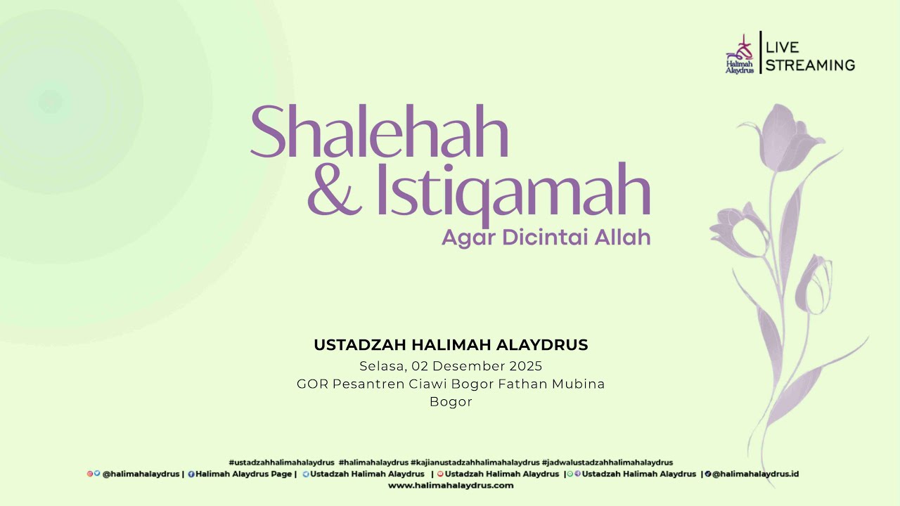🔴𝗟𝗜𝗩𝗘 𝗡𝗢𝗪 - 𝗦𝗛𝗔𝗟𝗘𝗛𝗔𝗛 & 𝗜𝗦𝗧𝗜𝗤𝗔𝗠𝗔𝗛 𝗔𝗚𝗔𝗥 𝗗𝗜𝗖𝗜𝗡𝗧𝗔𝗜 𝗔𝗟𝗟𝗔𝗛 | 𝗨𝗦𝗧𝗔𝗗𝗭𝗔𝗛 𝗛𝗔𝗟𝗜𝗠𝗔𝗛 𝗔𝗟𝗔𝗬𝗗𝗥𝗨𝗦