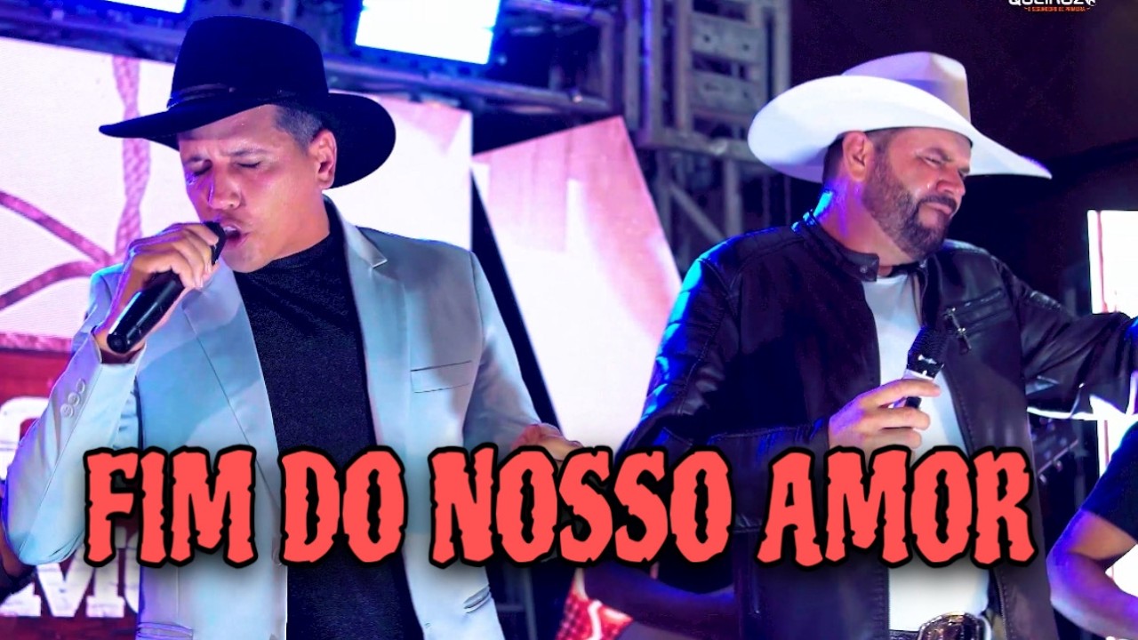Wesley Queiroz e Junior Marony  Fim do Nosso amor