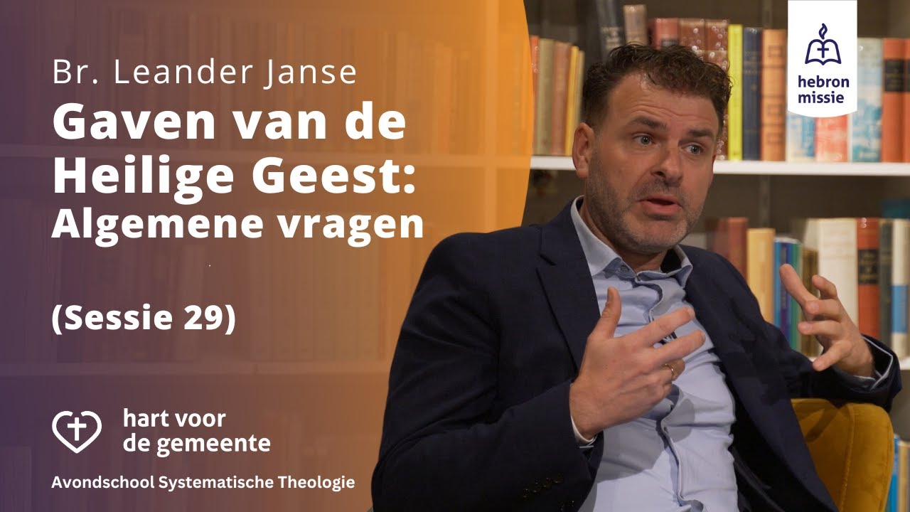 Gaven van de Heilige Geest (1): Algemene vragen | Leander Janse