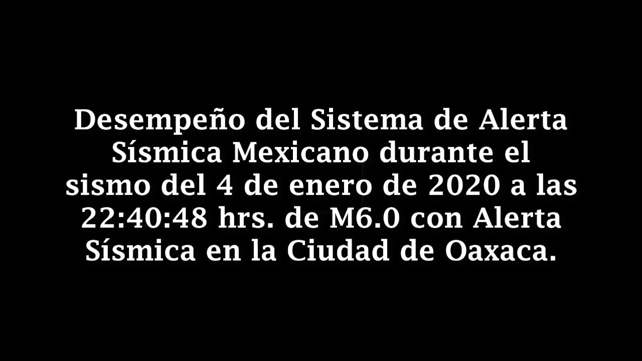 Operación del SASMEX en el sismo del 4 de enero de 2020