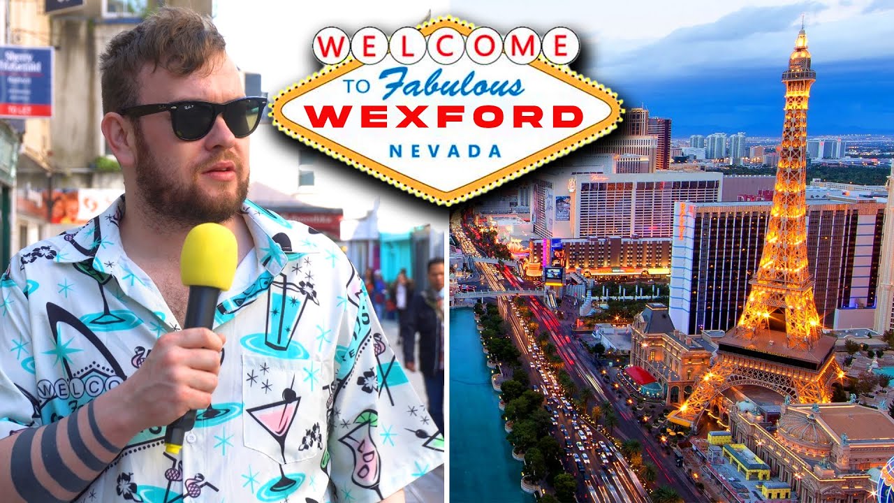 Is Wexford the Las Vegas of Ireland?