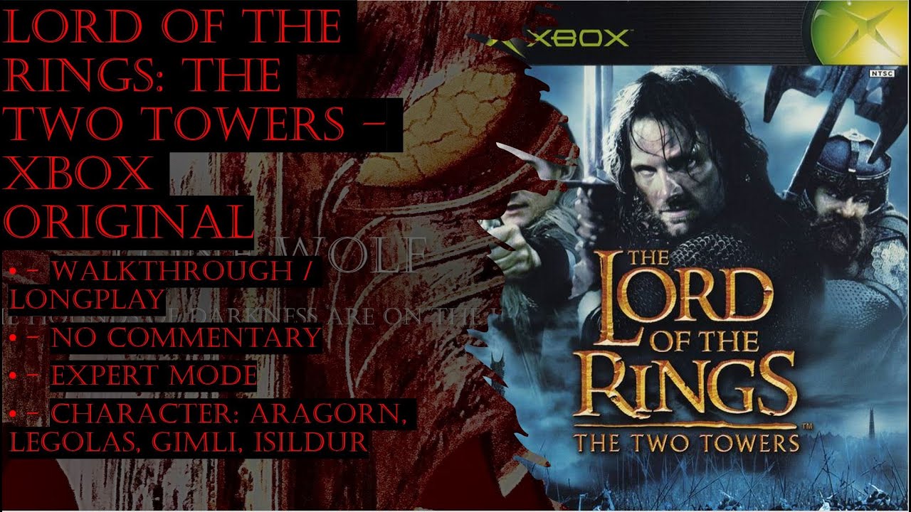 LOTR The Two Towers Xbox Original (Expert) Full Game Walkthrough (No Commentary)