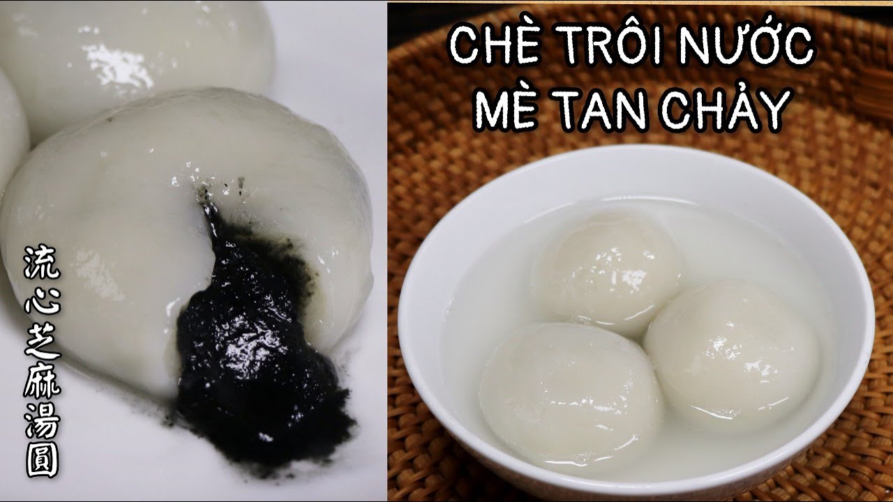 Chè Trôi Nước Nhân Mè Đen Tan chảy - Cách Pha Bột Chưa Ai Chia sẻ - 芝麻流心湯圓。