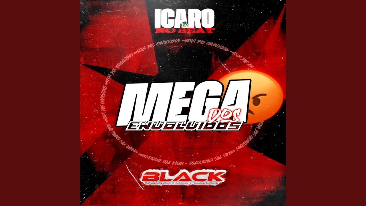 MEGA DOS ENVOLVIDOS