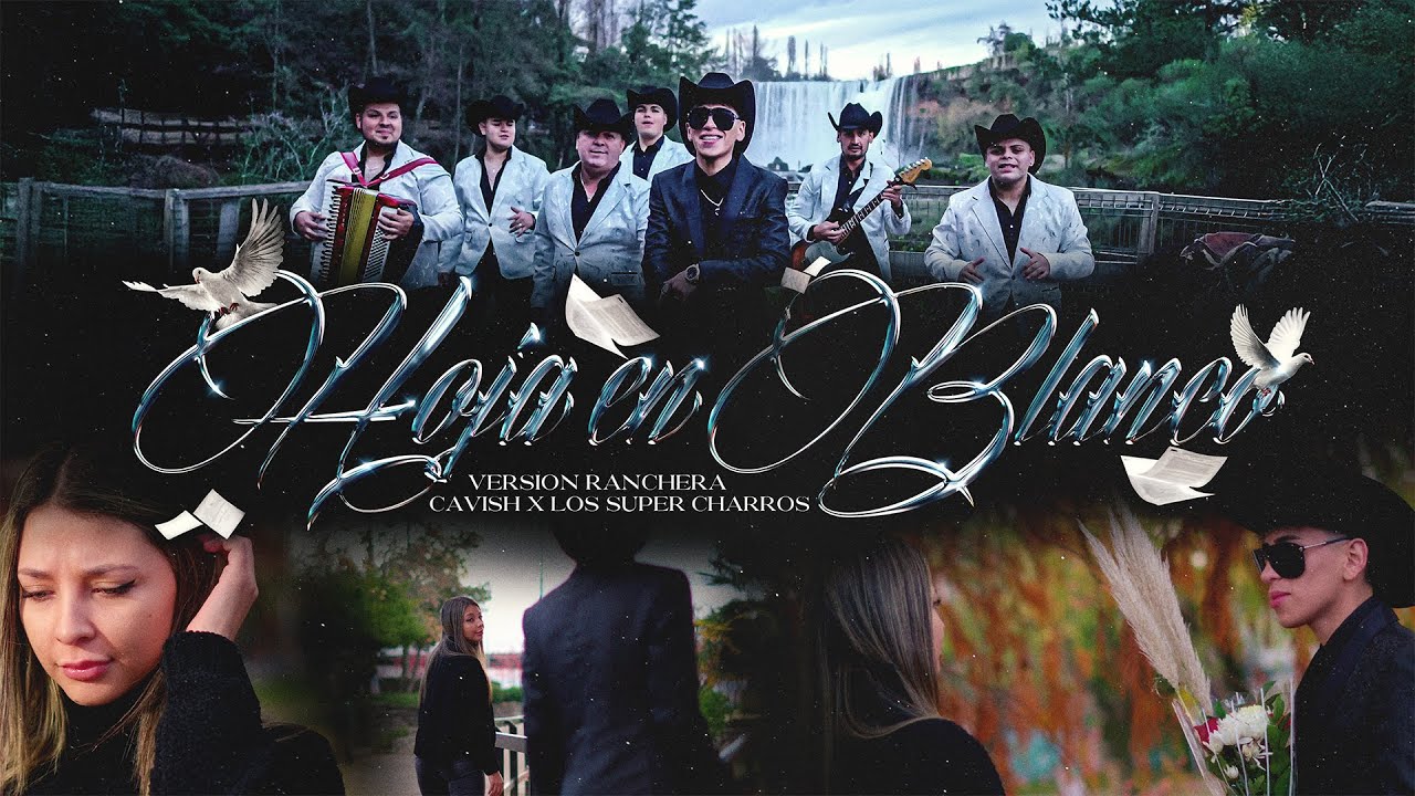 Cavish & Los Super Charros - Hoja En Blanco (Ranchera - Cover) Video Oficial