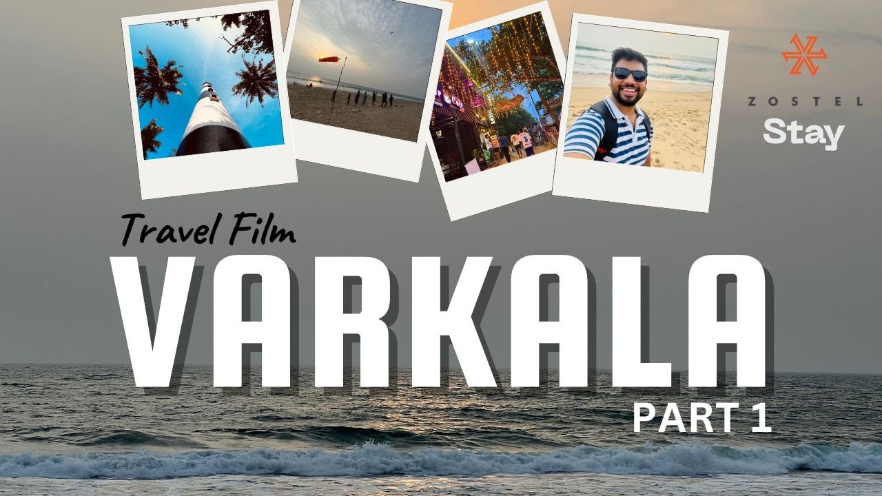 Varkala Part 1 | Travel Film | Zostel stay