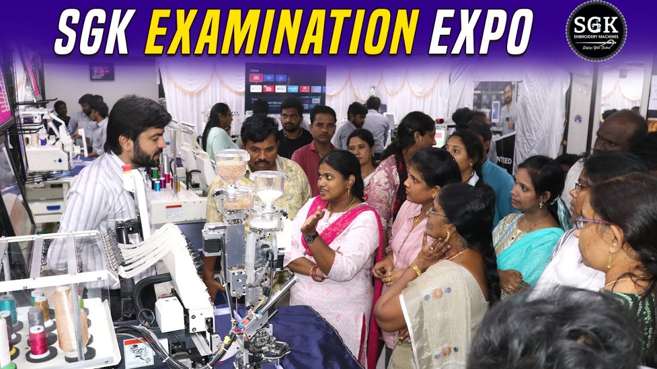 SGK Examation Expo | Differnt Types Of Embroidery Mechaines Explain | 
