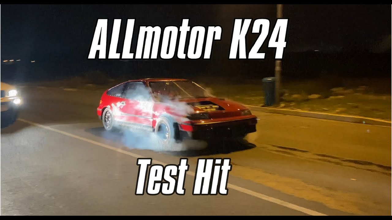 ALLmotor K24 CRX Test Hit