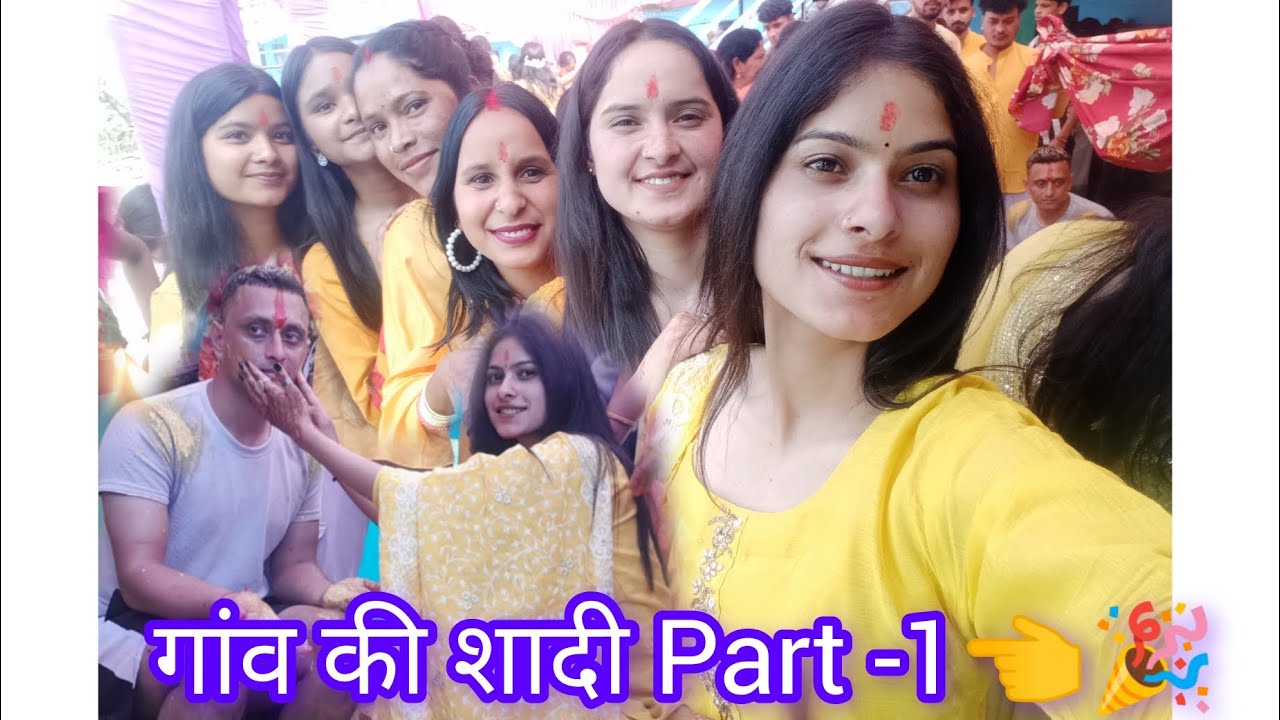 गांव की शादी part -1(Haldi mehndi , Pahadi culture,pahadi shadi 🎉🌴⛰️) ।। Babbu chauhan vlogs।।