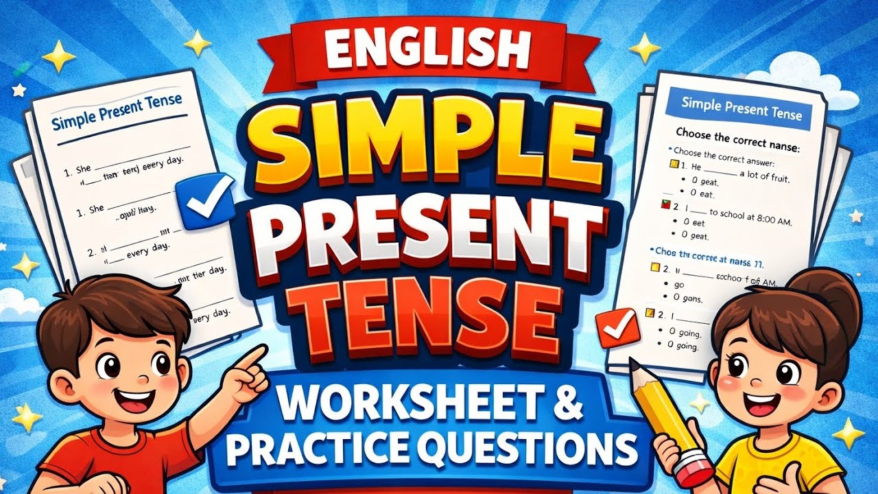 Simple Present Tense Worksheet and Practice Questions