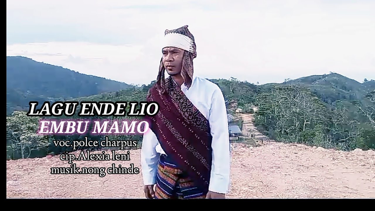LAGU ENDE LIO//EMBU MAMO DARI POLCE CHARPUS