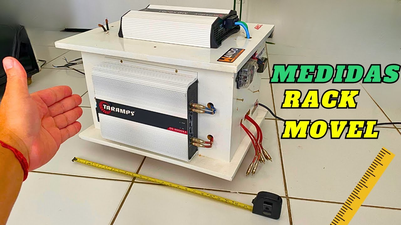QUAIS MEDIDAS CAIXA DO MEU RACK MOVEL DOS MODULO AMPLIFICADORES !!!