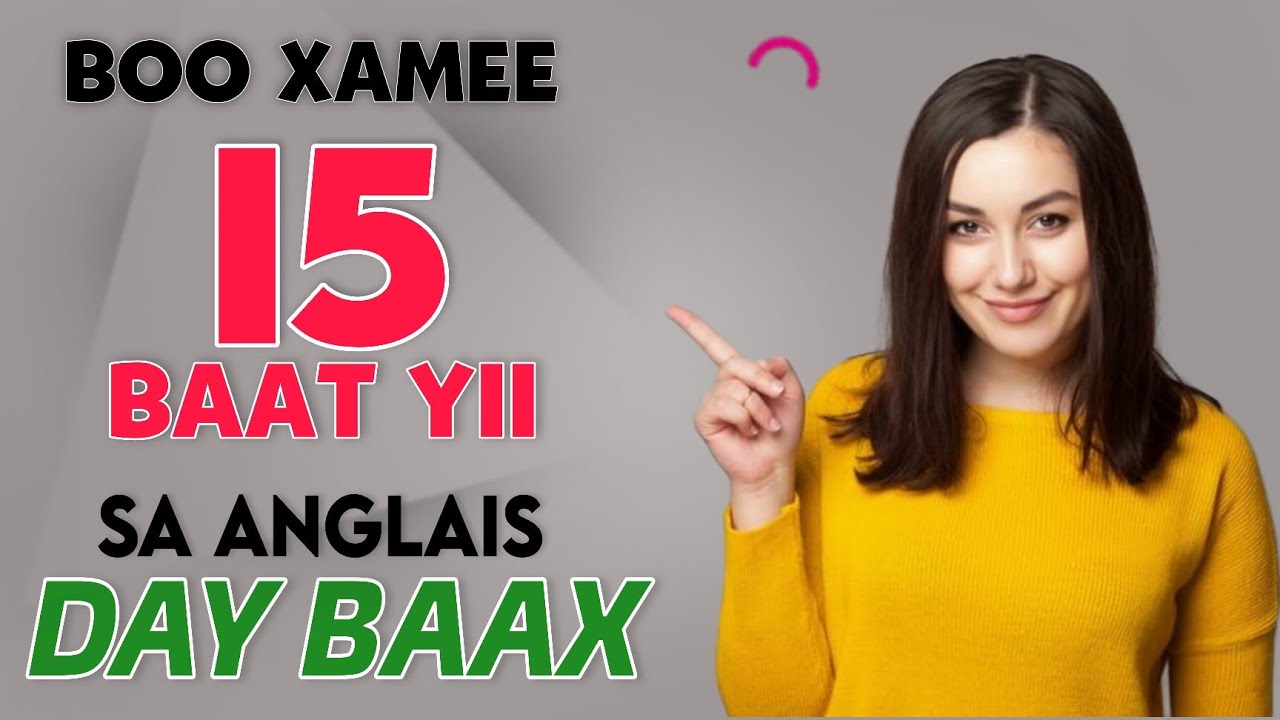 Anglais Wolof - ( 15 PHRASAL VERBS ) Yu am solo ci lakk wi 🇬🇧🇸🇳