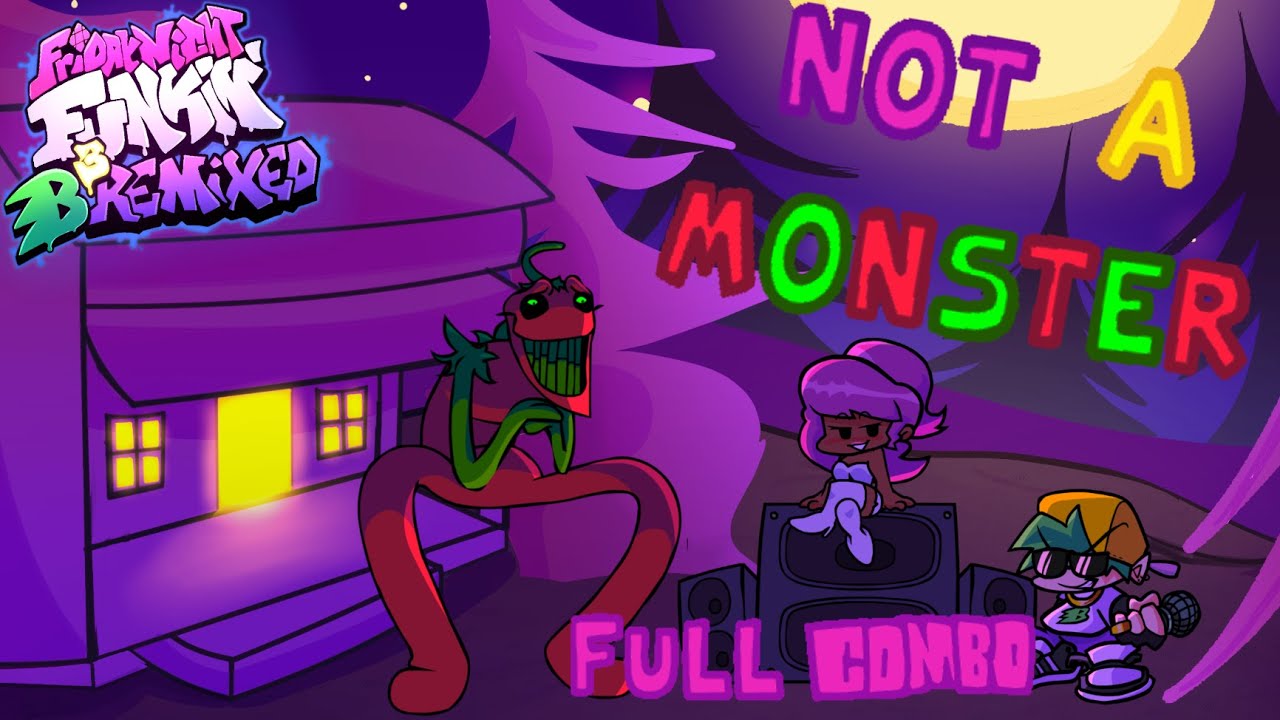 Not A Monster - B3 REMIXED - [Full Combo]