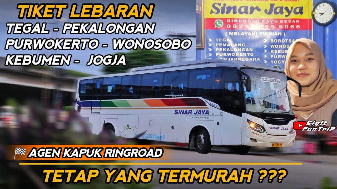 Hunting Tiket Mudik Lebaran 2026🔥 AGEN BUS SINAR JAYA KAPUK RINGROAD🔥 Segera Dipesan Sebelum Habis‼️