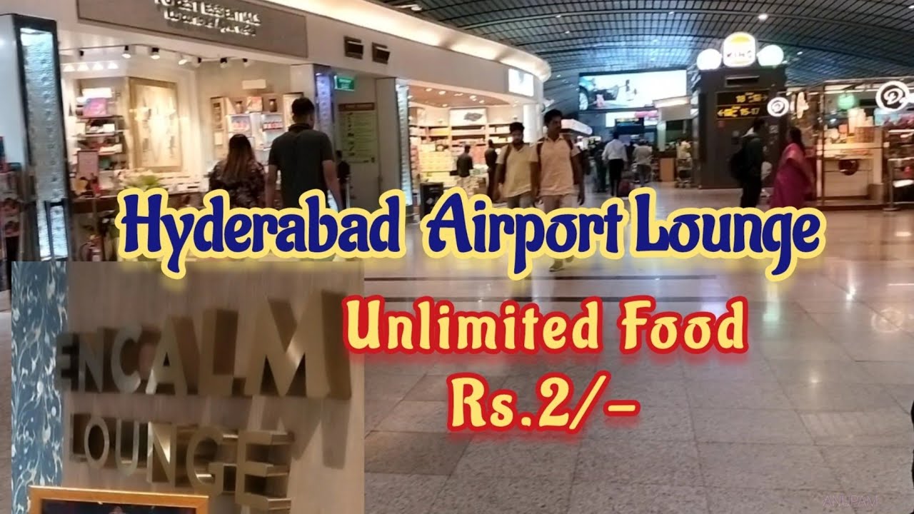 Hyderabad Airport Lounge | Rs.2/- Unlimited Food || ENCALM Lounge Hyderabad | Airport Vlog