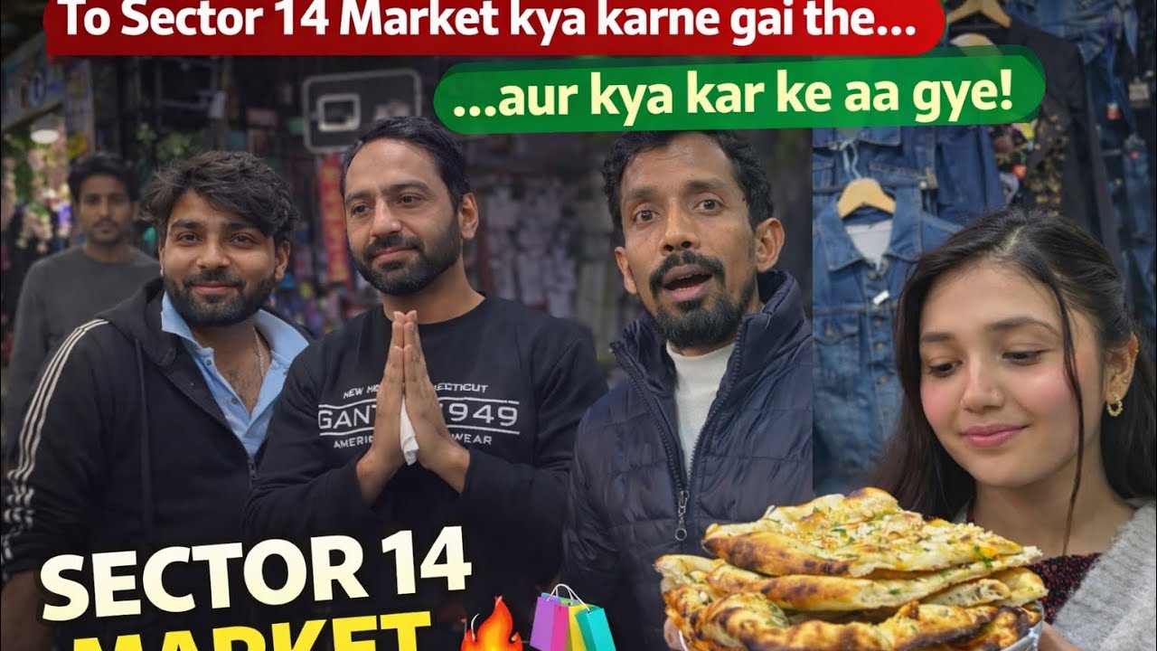 Sector 14 Market kya karne gaye the… aur kya kar ke aa gaye! 😍🔥 | Market Vlog