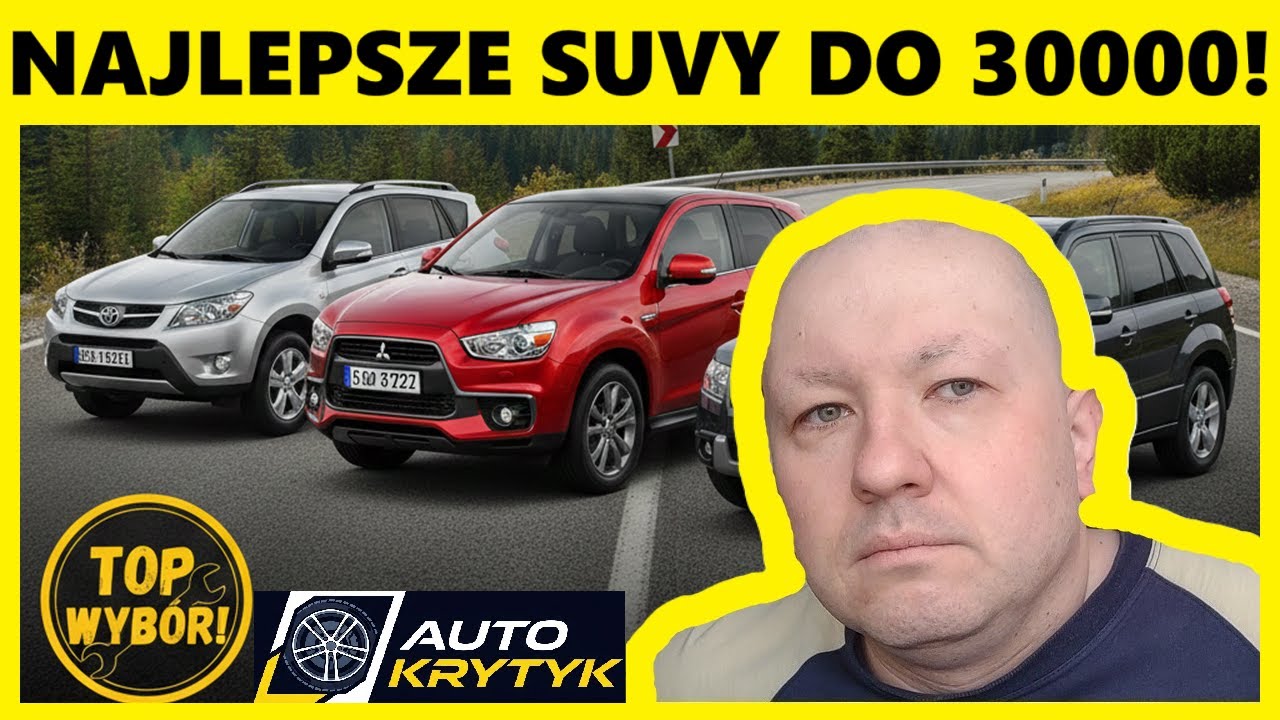 NAJLEPSZE SUVY DO 30 TYS. ZŁ! JAKI SUV DO 30000 ZŁOTYCH KUPIĆ?