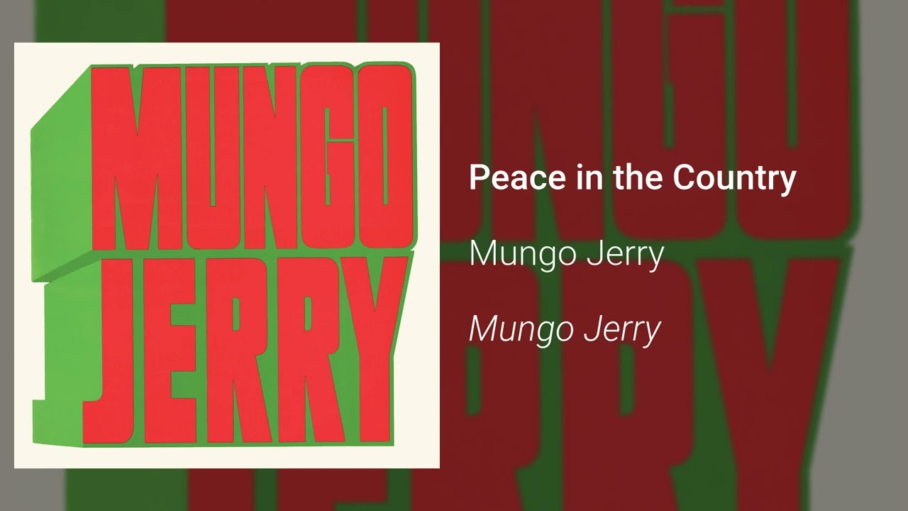 Mungo Jerry - Peace in the Country (Official Audio)