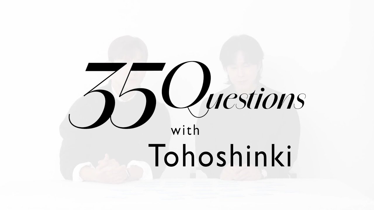 35Questions with Tohoshinki｜CREA35th Anniversary