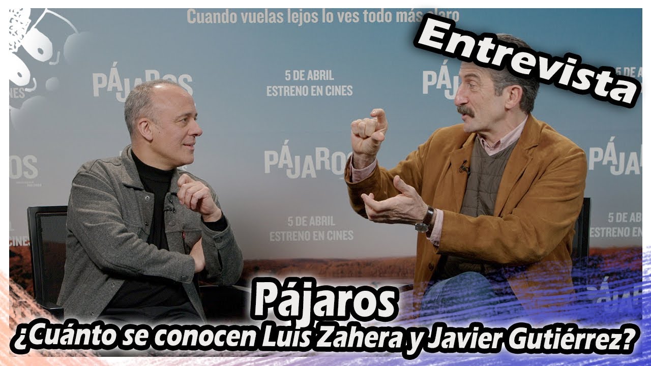 ENTREVISTA de Pájaros | ¿Cuánto se conocen Luis Zahera y Javier Gutiérrez?