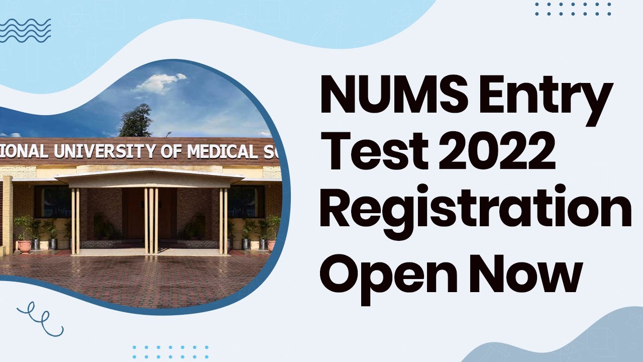 NUMS Entry Test Registration 2022 &ndash; NUMS Registration 2022