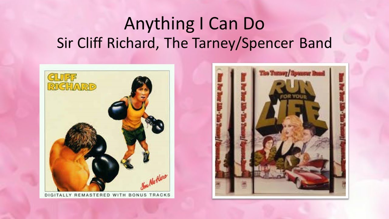 Anything I Can Do - Sir Cliff Richard, The Tarney/Spencer Band