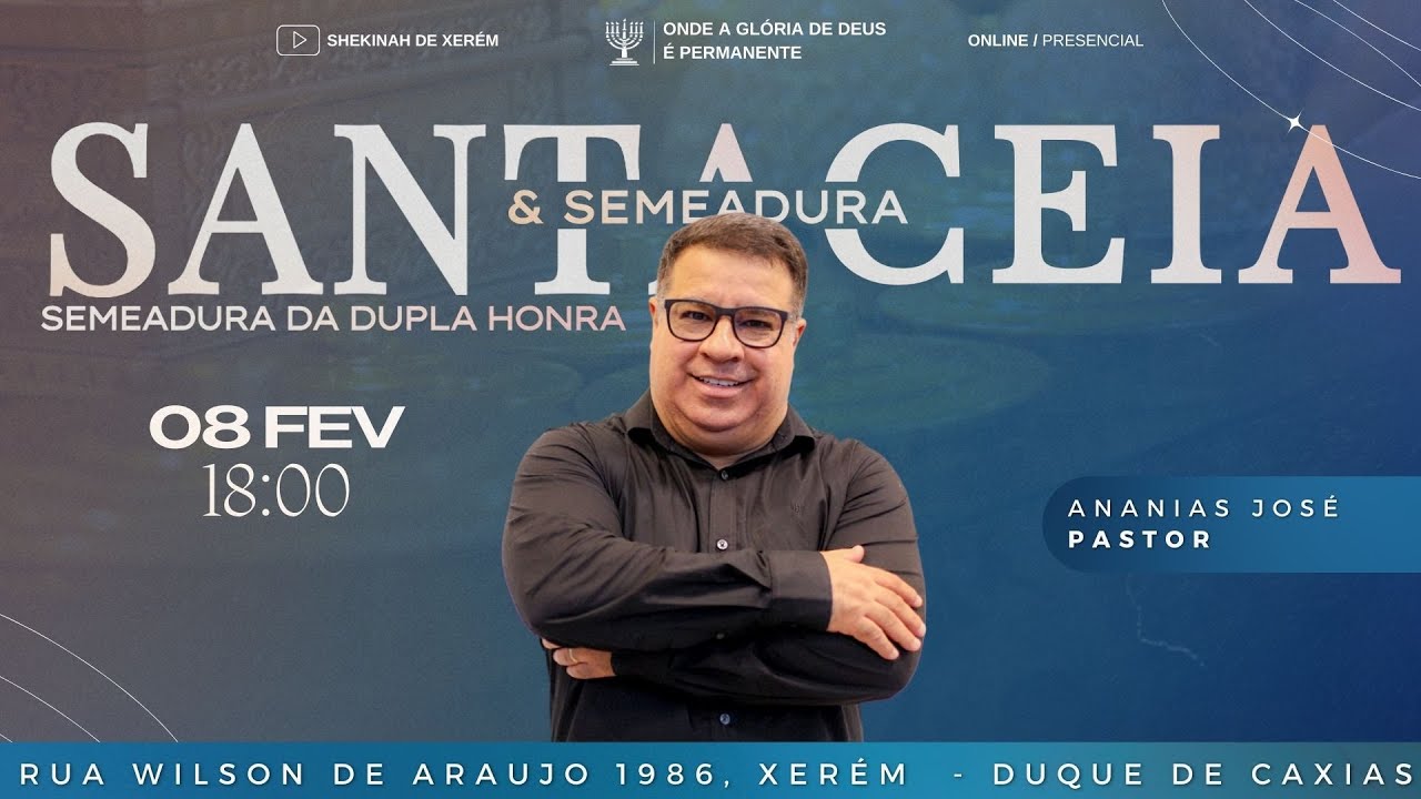DOMINGO DE CEIA & SEMEADURA | 08 DE FEVEREIRO DE 2026 | Pr. Ananias José