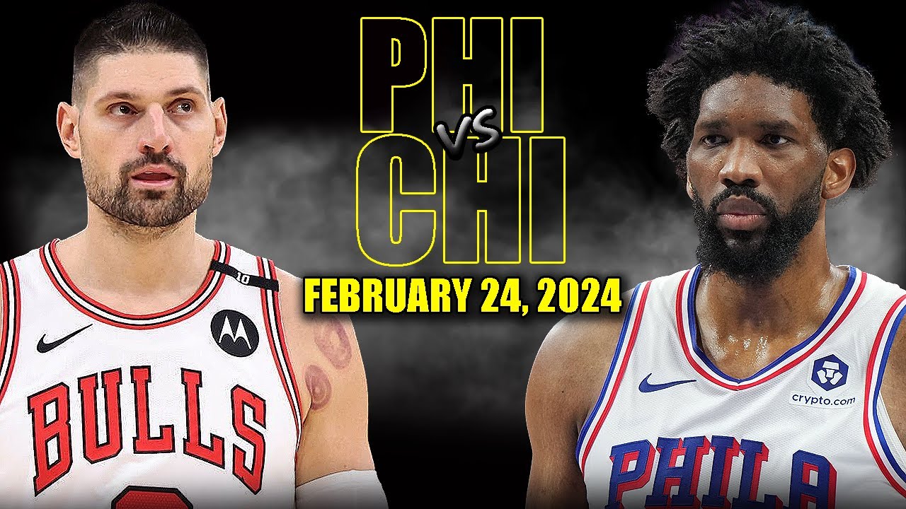 Chicago Bulls vs Philadelphia 76ers Full Game Highlights - February 24, 2025 | NBA Regular Season