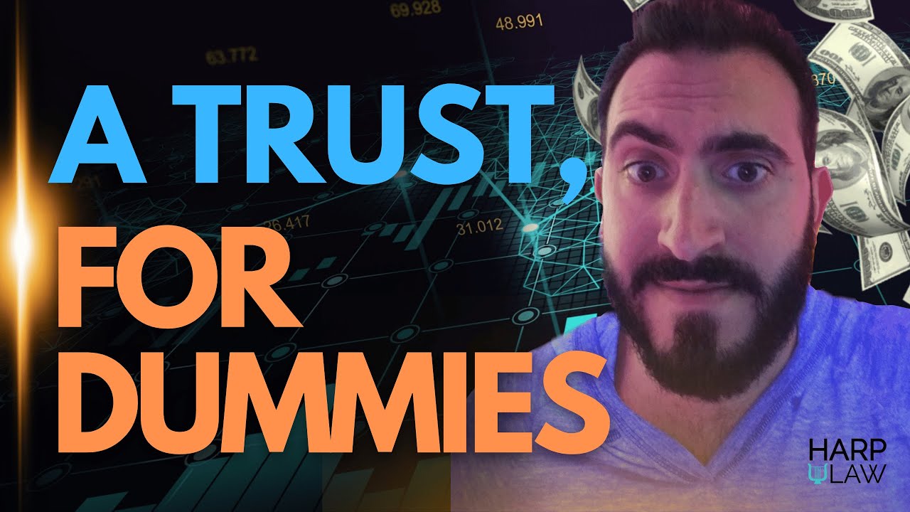 What is a trust, for dummies?