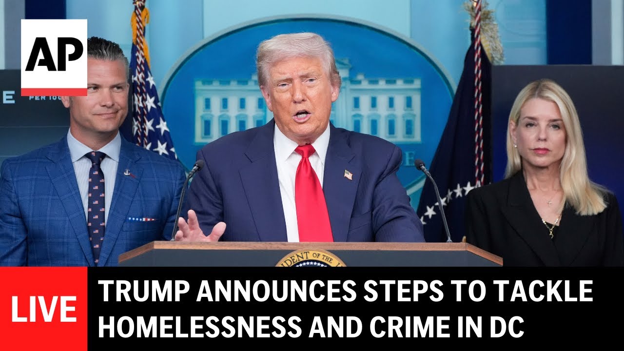 LIVE: Trump announces plan to tackle homelessness and crime in DC